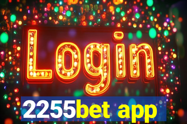 2255bet app